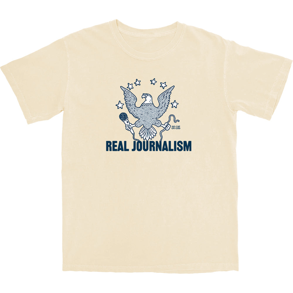 Real Journalism T Shirt